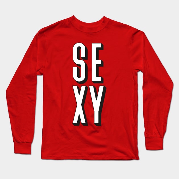 Sexy! Long Sleeve T-Shirt by Dellan